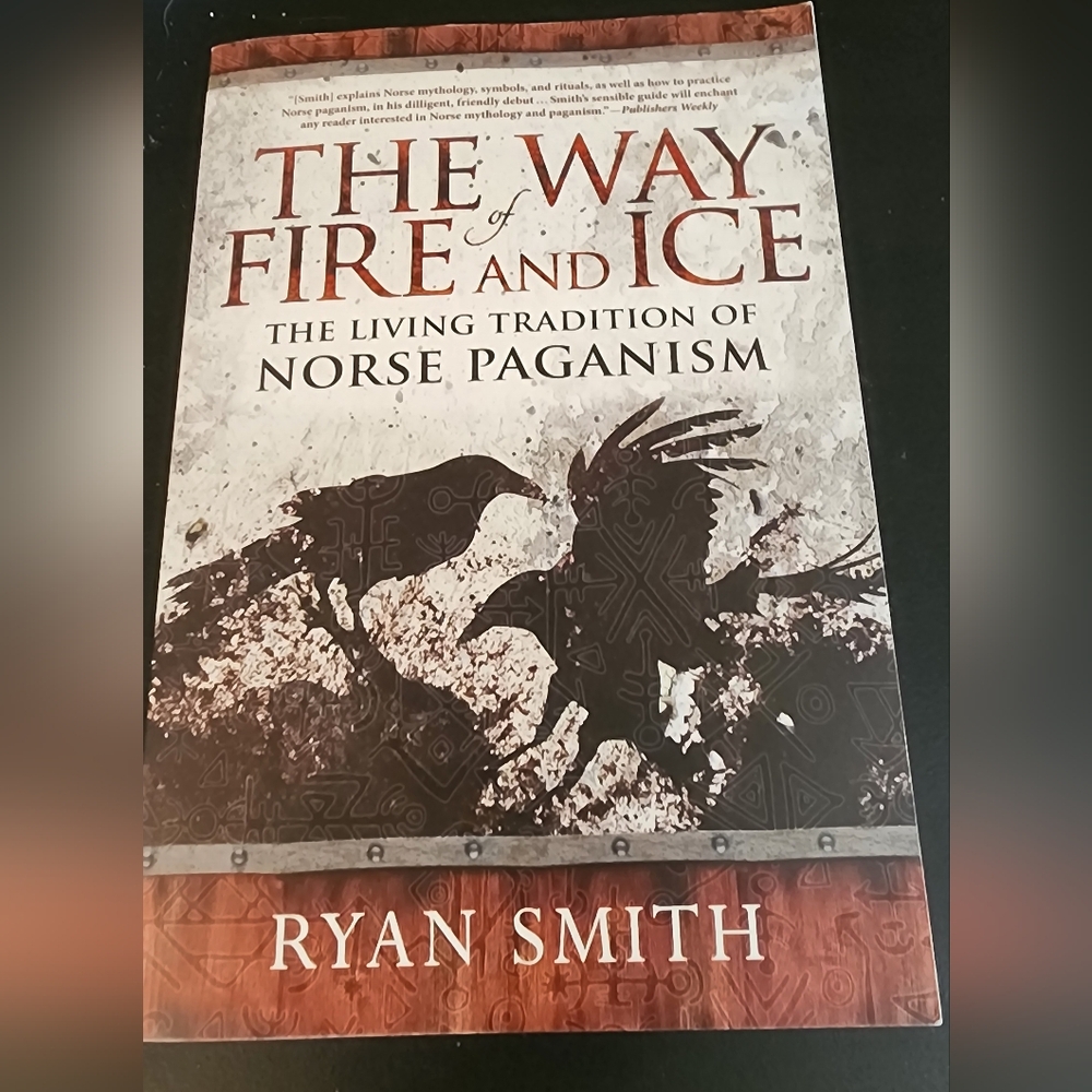 The Way of Fire and Ice: The Living Tradition of Norse Paganism